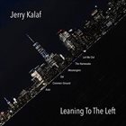 JERRY KALAF Leaning To The Left album cover