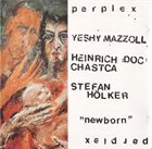 JERZY MAZZOLL Perplex : Newborn album cover