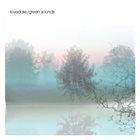 JESPER LØVDAL Lovedale : Green Sounds (feat. Nils Wogram) album cover