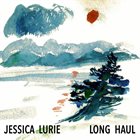 JESSICA LURIE Long Haul album cover