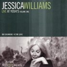 JESSICA WILLIAMS Live at Yoshi's Volume 1 album cover