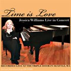 JESSICA WILLIAMS Time Is Love album cover