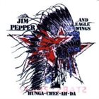 JIM PEPPER Jim Pepper & Eagle Wings ‎: Hunga-Chee-Ah-Da album cover
