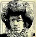 JIMI HENDRIX Early Jimi Hendrix (aka Early Jimi Hendrix, Vol. 2 aka Live In New Jersey Vol. 2 aka Jimi Hendrix) album cover