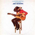 JIMI HENDRIX Sound Track Recordings From the Film 