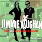 JIMMIE VAUGHAN Plays More Blues, Ballads & Favorites album cover