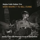JIMMY COBB Jimmy Cobb Italian Trio : With Respect To Bill Evans album cover