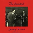 JIMMY FORREST The Essential Jimmy Forrest album cover