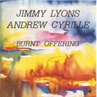 JIMMY LYONS Burnt Offering (with Andrew Cyrille) album cover