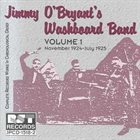 JIMMY O'BRYANT Jimmy O’Bryant’s Washboard Band - Volume 1: November 1924-July 1925 album cover