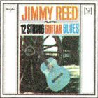 JIMMY REED Plays 12 String Guitar Blues album cover