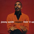 JIMMY SMITH Respect / Livin' It Up album cover