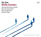 JIN JIM Weiße Schatten album cover