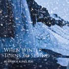 JO HARROP Jo Harrop & Paul Edis : When Winter Turns To Spring album cover
