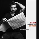 JOACHIM CAFFONNETTE Bittersweet Times album cover