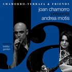 JOAN CHAMORRO Chamorro-Terraza And Friends : Joan Chamorro presenta Andrea Motis album cover