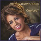 JOAN WATSON-JONES Choices album cover