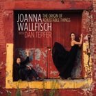 JOANNA WALLFISCH The Origin of Adjustable Things album cover
