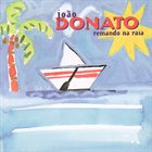 JOÃO DONATO Remando Na Raia album cover