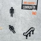 JOÃO LENCASTRE João Lencastre's Communion : One! album cover