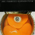 JOE FARRELL Canned Funk album cover