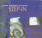 JOE FONDA Joe Fonda / Carlo Morena / Jeff Hirshfield : Step-In album cover