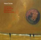 JOE FONDA Joe Fonda / Joe McPhee / Cliff White / Ben Karetnick : Heat Suite album cover