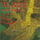 JOE FONDA Joe Fonda / Xu Fengxia : Distance album cover