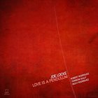 JOE LOCKE Love Is A Pendulum album cover