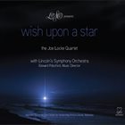 JOE LOCKE The Joe Locke Quartet with Lincoln's Symphony Orchestra: Wish Upon a Star album cover