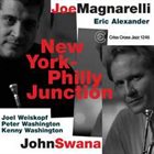 JOE MAGNARELLI Joe Magnarelli & John Swana : New York Philly Junction album cover