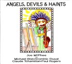 JOE MCPHEE Angels, Devils & Haints album cover