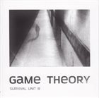 JOE MCPHEE SURVIVAL UNIT (II & III) Survival Unit III : Game Theory album cover