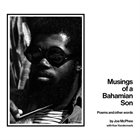 JOE MCPHEE Musings of a Bahamian Son : Poems and Other Words by Joe Mcphee album cover