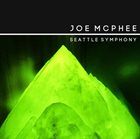 JOE MCPHEE Seattle Symphony album cover