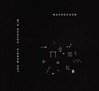 JOE MORRIS Joe Morris / Do Yeon Kim  :  Macrocosm album cover