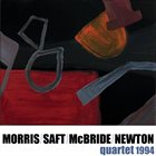 JOE MORRIS Morris​ /​ Saft​ /​ McBride ​/ ​Newton : Quartet 1994 album cover
