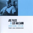JOE PASS Joe Pass & Les McCann : Something Special - The 1962 Sessions album cover