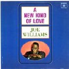 JOE WILLIAMS A New Kind Of Love album cover