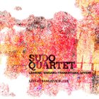 JOËLLE LÉANDRE Sudo Quartet : Live at Banlieue Bleue (with Carlos Zingaro, Sebi Tramontana and Paul Lovens) album cover