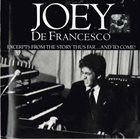 JOEY DEFRANCESCO Excerpts From The Story Thus Far... And To Come! album cover