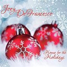 JOEY DEFRANCESCO Home for the Holidays album cover