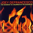 JOEY DEFRANCESCO The Baddest B-3 Burner in the Business: The Street of Dreams album cover