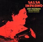 JOEY PASTRANA Salsa Inferno album cover