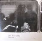 JOHN ABERCROMBIE Open Land album cover