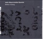 JOHN ABERCROMBIE Within A Song album cover