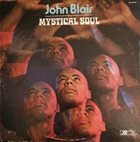 JOHN BLAIR Mystical Soul album cover
