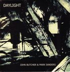 JOHN BUTCHER Daylight (with Mark Sanders) album cover
