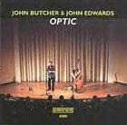JOHN BUTCHER Optic (with John Edwards) album cover