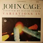 JOHN CAGE — John Cage Assisted By David Tudor : Variations IV Volume II album cover
